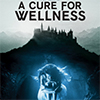 A Cure for Wellness