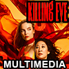 Killing Eve Multimedia
